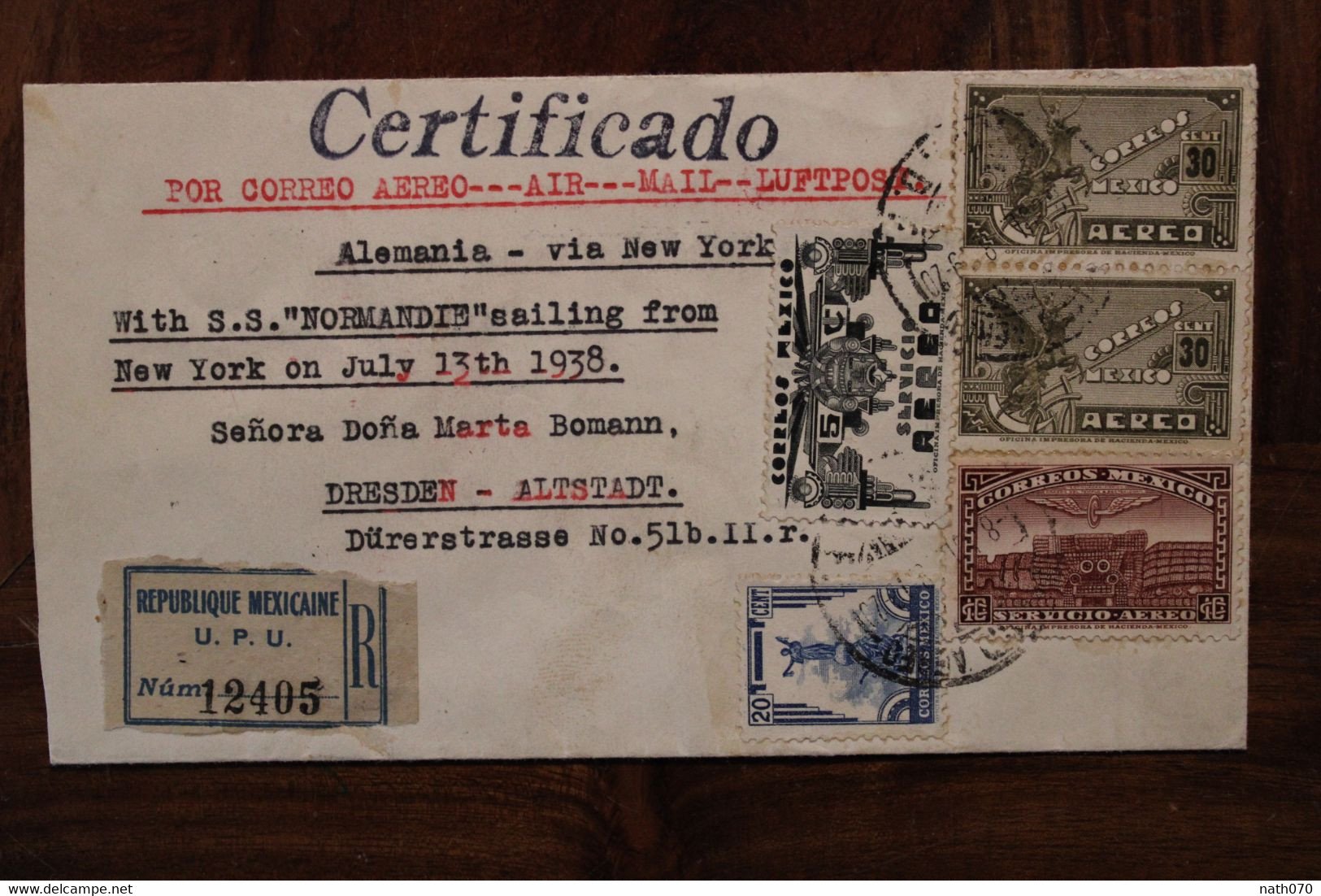 1938 Mexico Certificado Por Correo With SS Normandie Paquebot Air Mail Par Avion Luftpost Mexique Dresden Voir Dos RARE - Messico