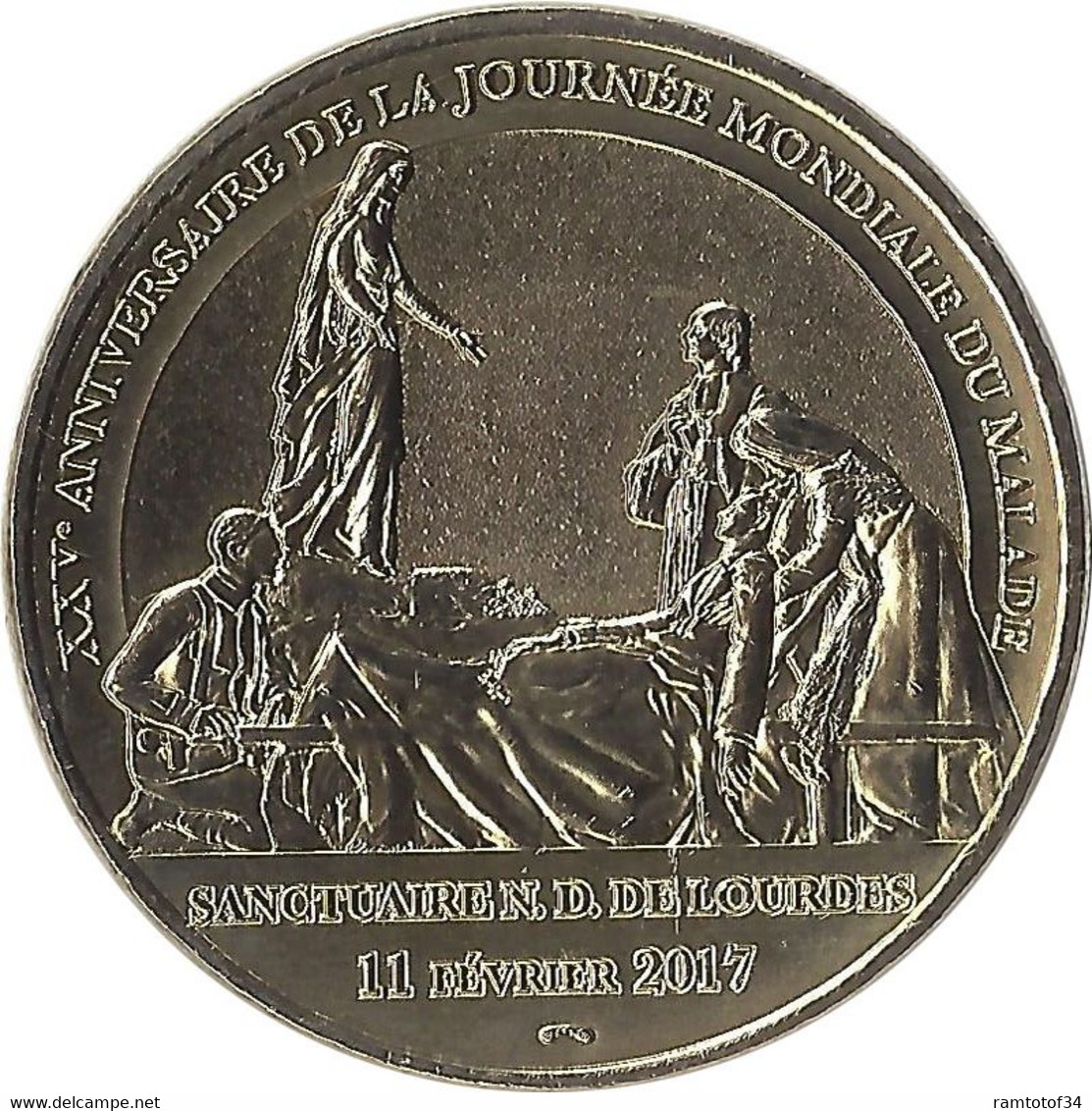 2017 MDP125 - LOURDES 26 - Anniversaire De L'accueil De Notre Dame / MONNAIE DE PARIS - 2017