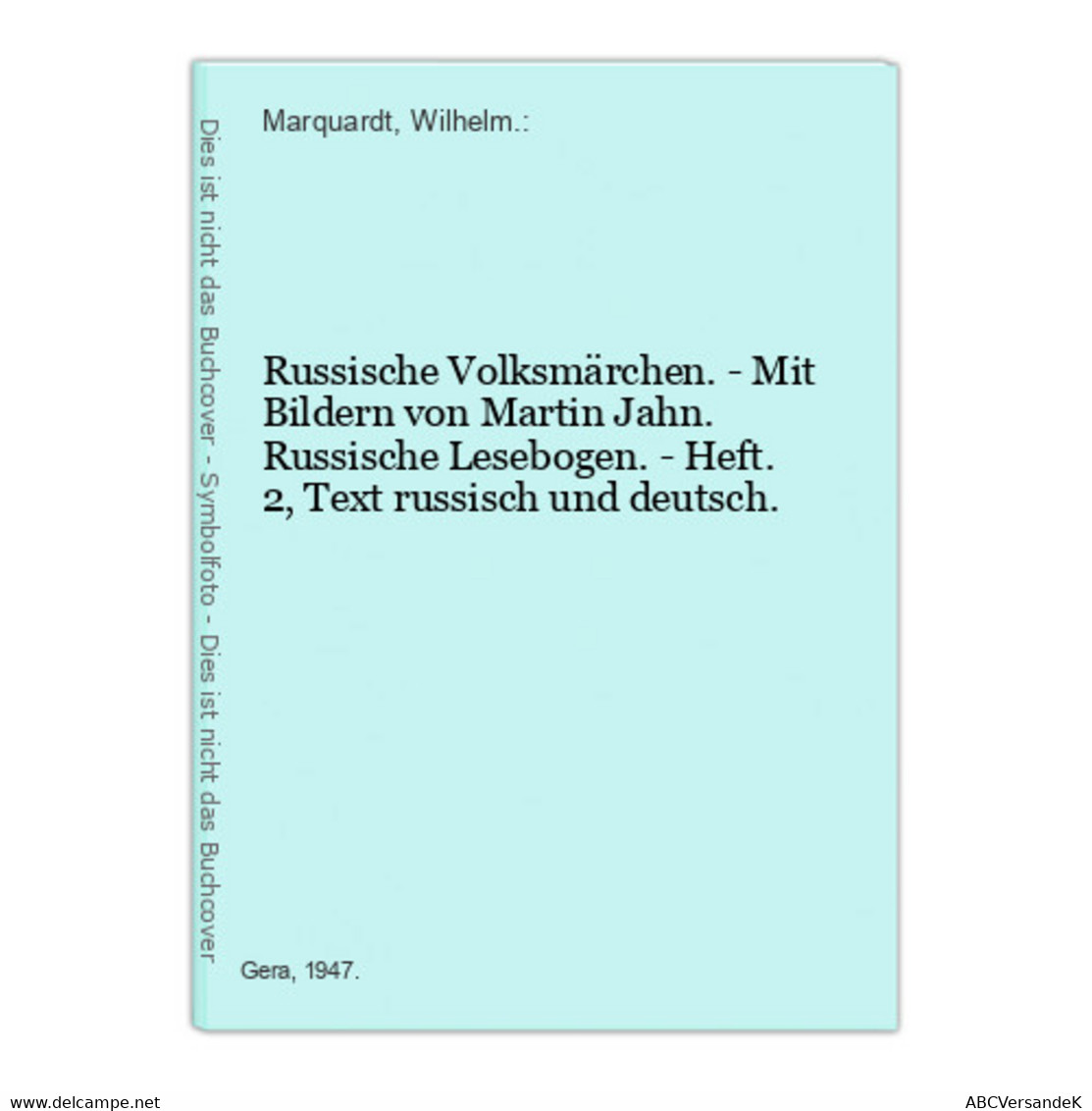 Russische Volksmärchen. - Mit Bildern Von Martin Jahn. Russische Lesebogen. - Heft. 2, Text Russisch Und Deuts - Sagen En Legendes