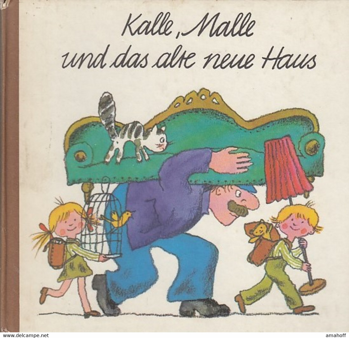 Kalle, Malle Und Das Alte Neue Haus - Sonstige & Ohne Zuordnung