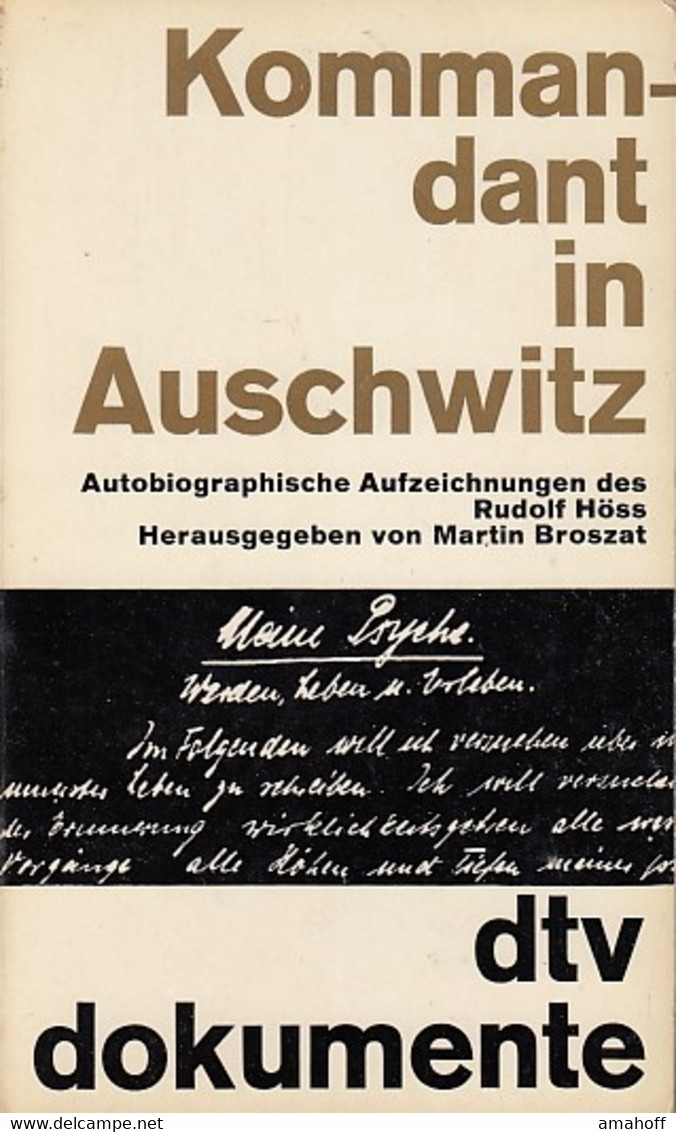 Kommandant In Auschwitz : Autobiograph. Aufzeichnungen. Rudolf Höss. Hrsg. Von Martin Broszat. - 5. Wereldoorlogen