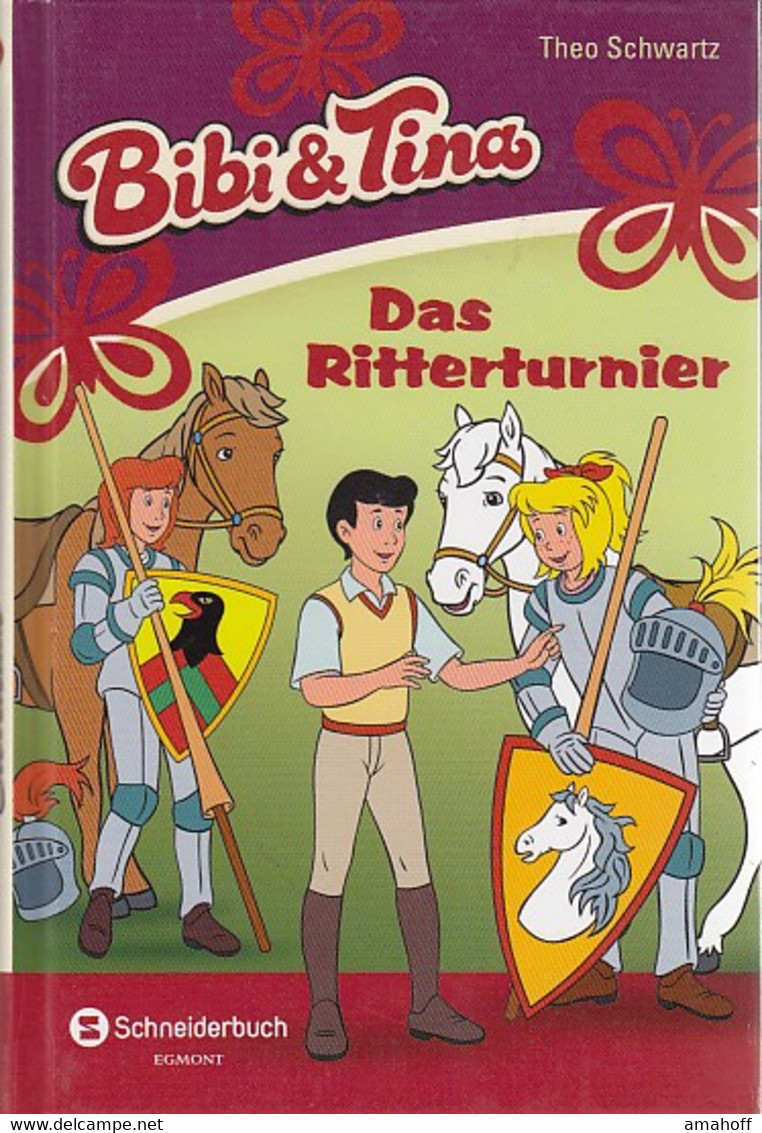 Bibi & Tina, Band 45: Das Ritterturnier - Sonstige & Ohne Zuordnung