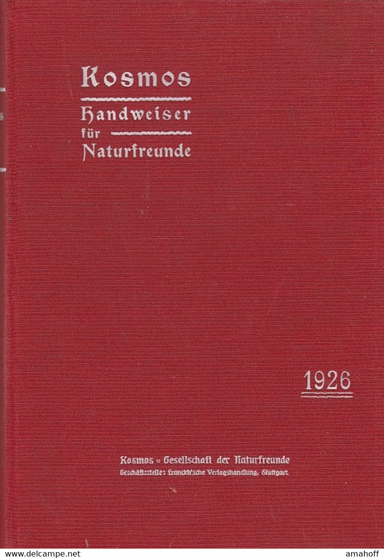 Kosmos Handweiser Für Naturfreunde 23. Jahrgang 1926 ; - Botanik