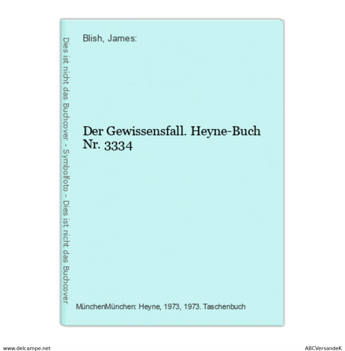 Der Gewissensfall. Heyne-Buch Nr. 3334 - Fantascienza