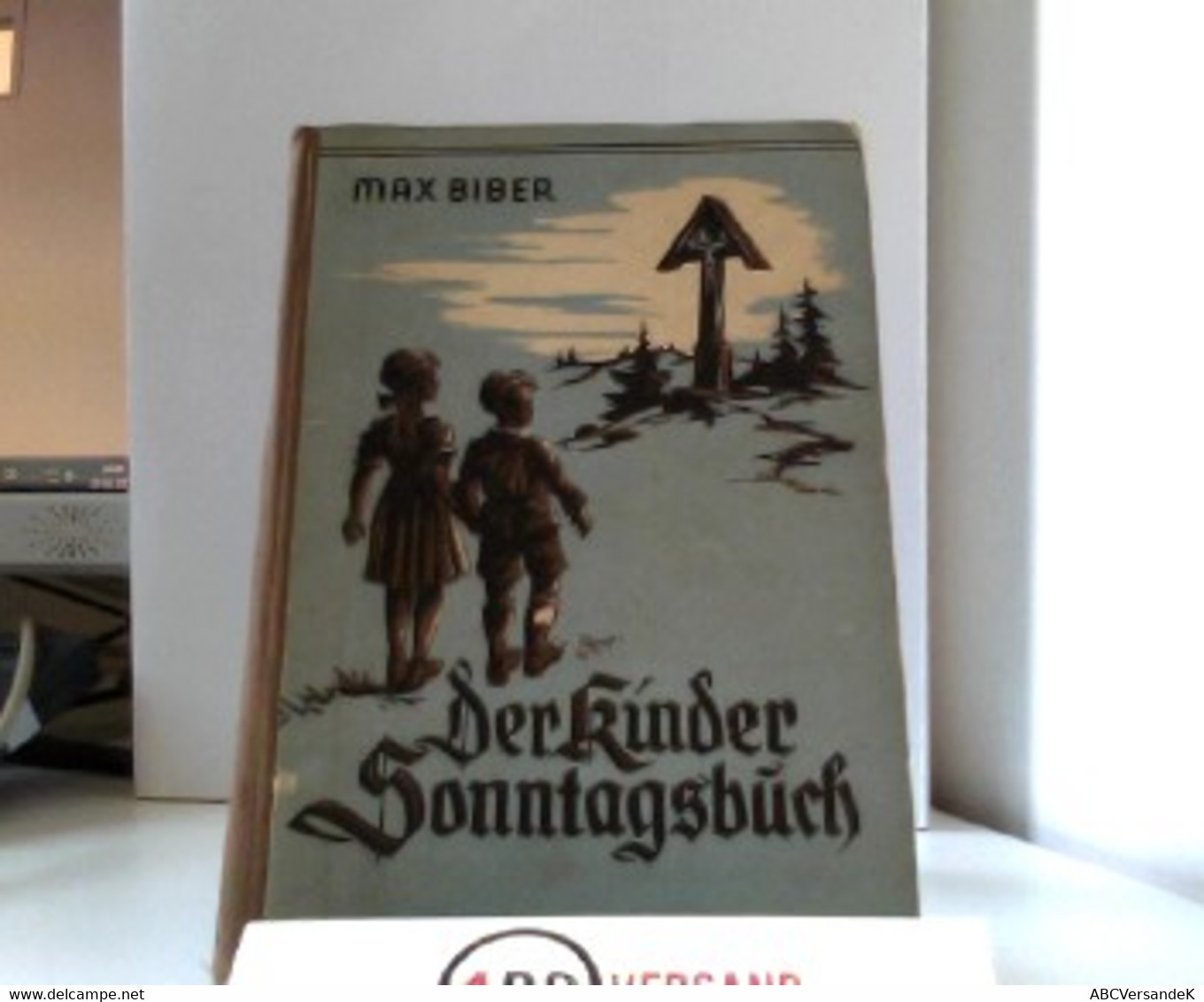 Der Kinder Sonntagsbuch: Schlichte Geschichten Zu Den Sonn- Und Feiertagsevangelien Des Kirchenjahres - Sonstige & Ohne Zuordnung