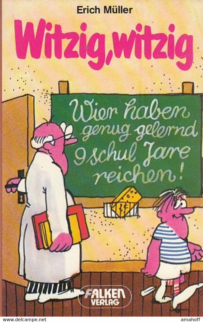 Witzig, Witzig. Falken-Bücherei ; 3806805075 Erich Müller, - Sonstige & Ohne Zuordnung