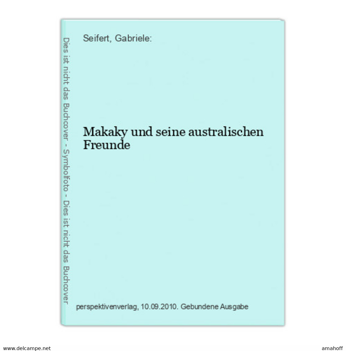 Makaky Und Seine Australischen Freunde - Sonstige & Ohne Zuordnung