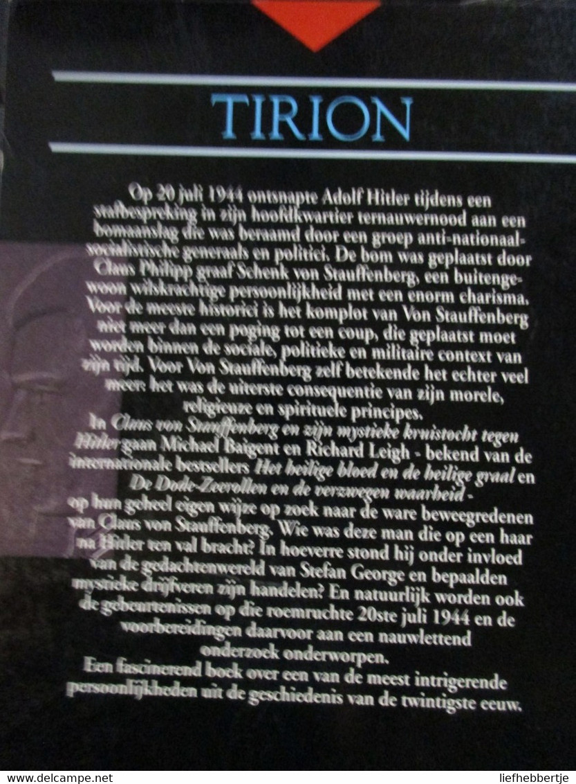 Claus Von Stauffenberg En Zijn Mystieke Kruistocht Tegen Hitler - 1940-1945 - Oorlog 1939-45