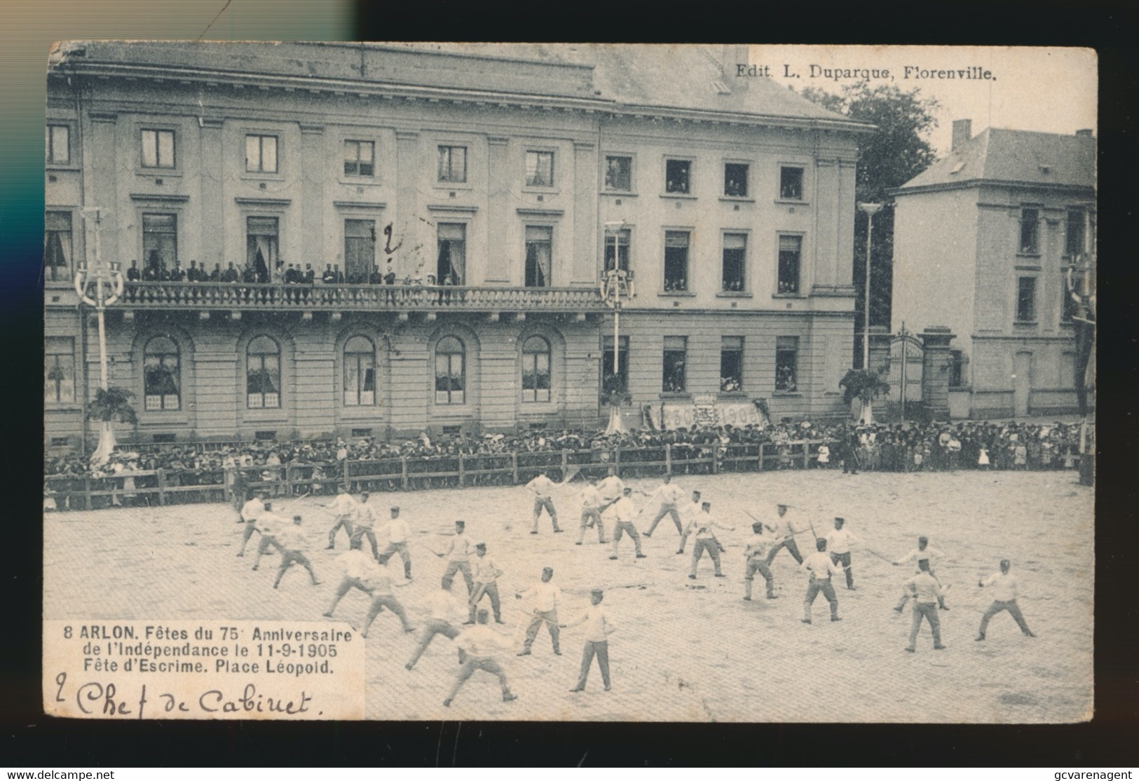 ARLON  FETES DU 75e ANNIVERSAIRE DE L'INDEPENDANCE LE 11-9-1905 - FETE D'ESCRIME .PLACE LEOPOLD 1905  ===  2 SCANS - Turnhout