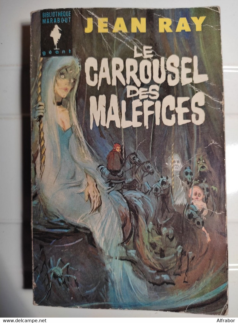 Jean Ray Le Carrousel Des Maléfices Marabout Géant N° 197 - Belgian Authors