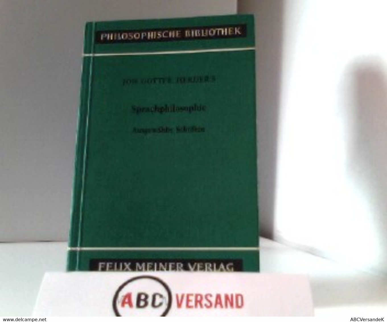 Philosophische Bibliothek, Sprachphilosophische Schriften. Band 248 - Philosophie