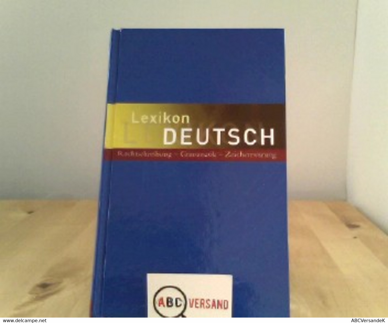 Lexikon Deutsch  Rechtschreibung - Grammatik - Zeichensetzung - Lexika