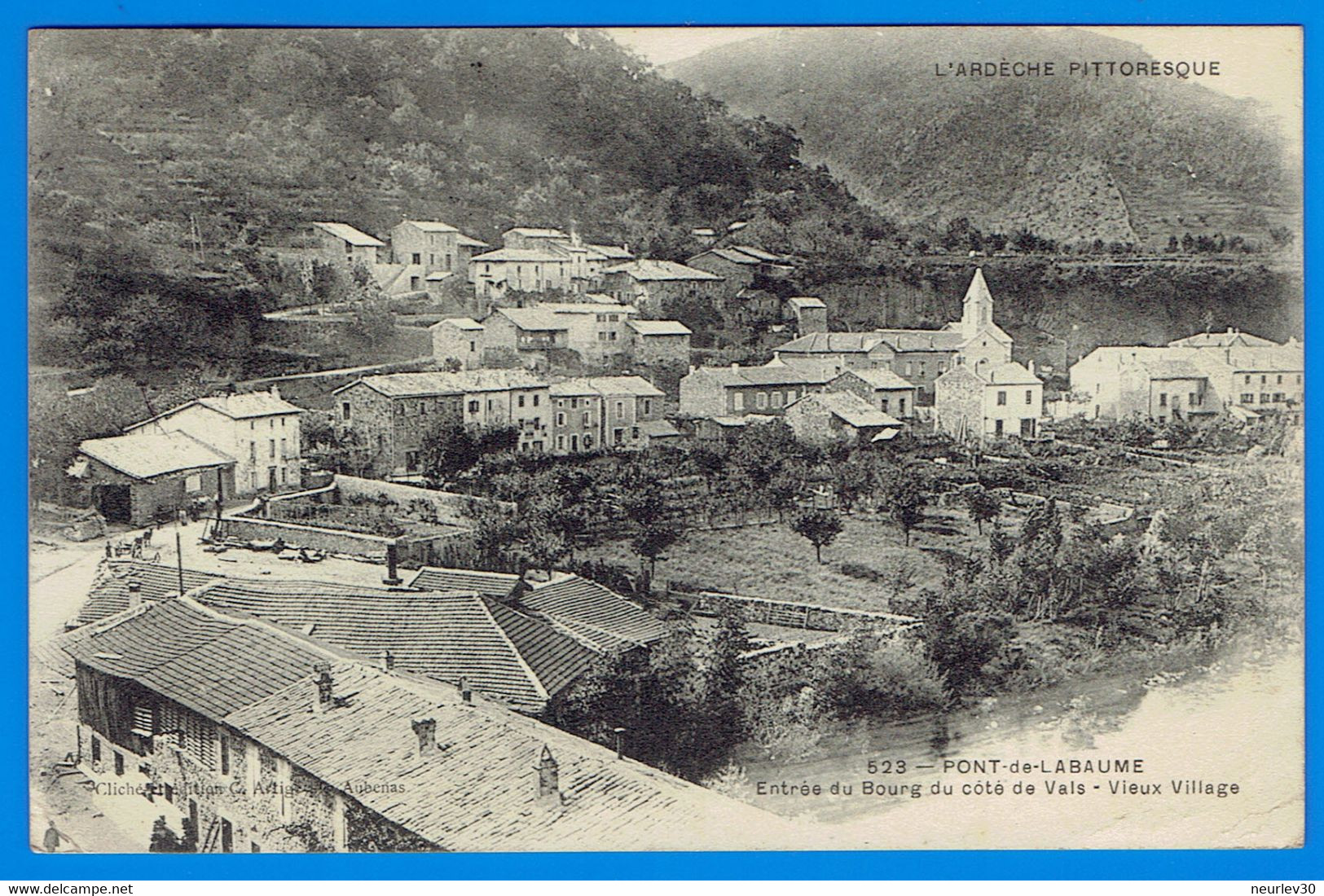 CPA ARDECHE (07) - PONT-DE-LABAUME - ENTREE DU BOURG DU COTE DE VALS - VIEUX VILLAGE - Andere & Zonder Classificatie