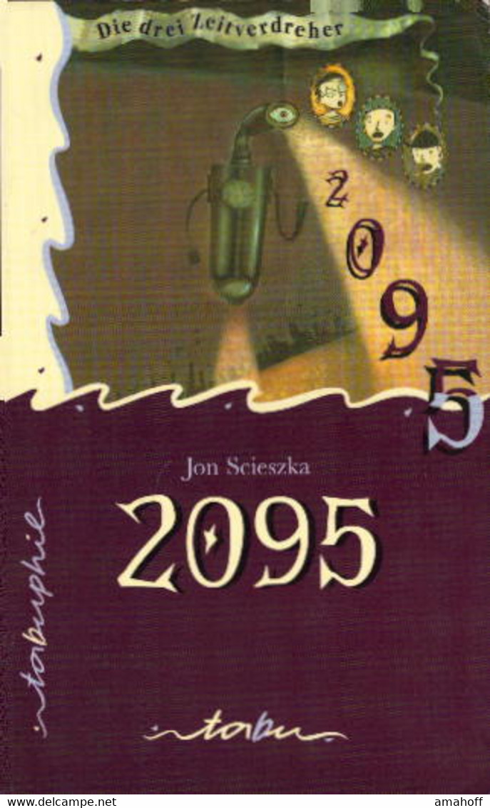 Die Drei Zeitverdreher, 2095 - Sonstige & Ohne Zuordnung