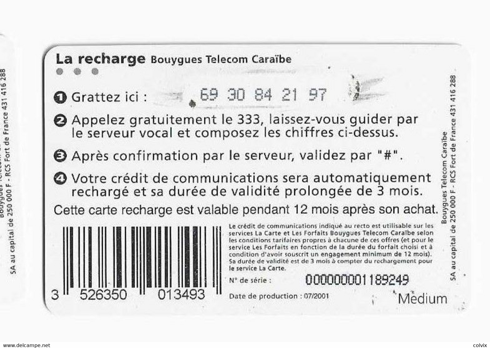 ANTILLES FRANCAISES  Recharge BOUYGUES TELECOM CARAIBE 130F MEDIUM  Date 07/2001 - Antillas (Francesas)