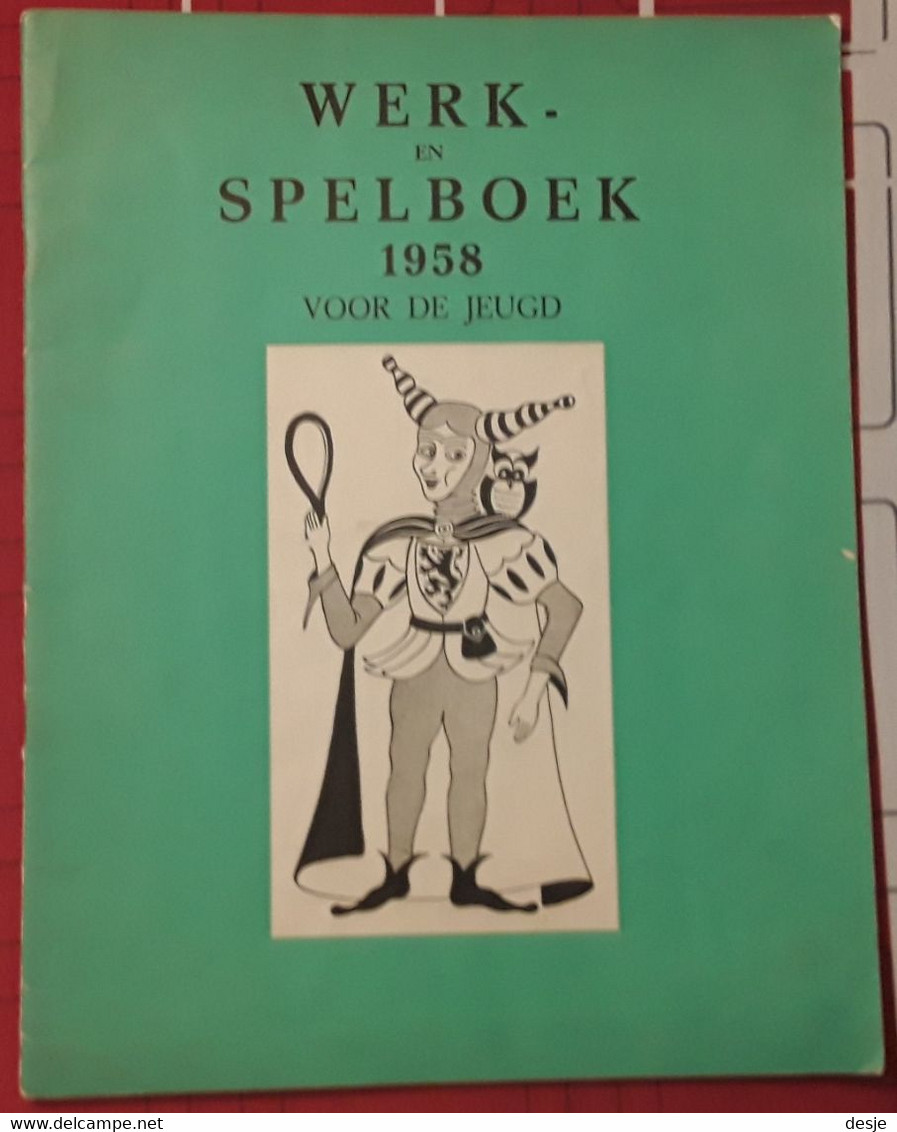 Werk- En Spelboek 1958 Voor De Jeugd Door Eugeen Van Den Broeck (1910-1997), 1957, Brussel, 40 Pp. - Juniors