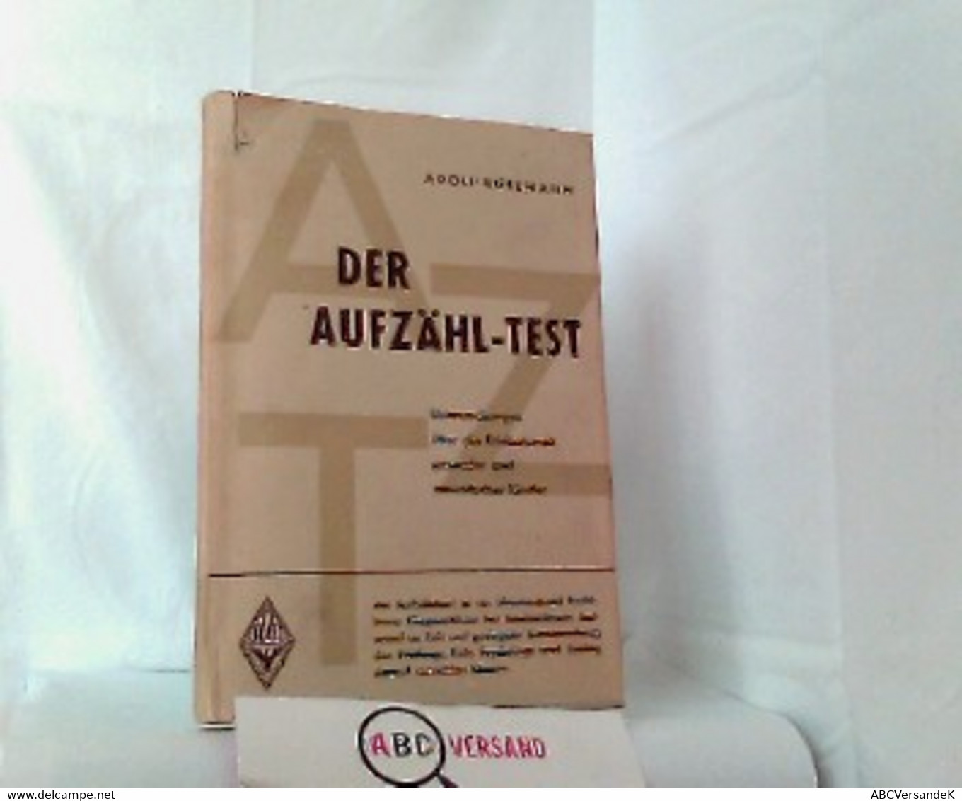 Der Aufzähl-Test (AZT). Untersuchungen über Die Erlebniswelt Gesunder Und Neurotischer Kinder. - Psicología