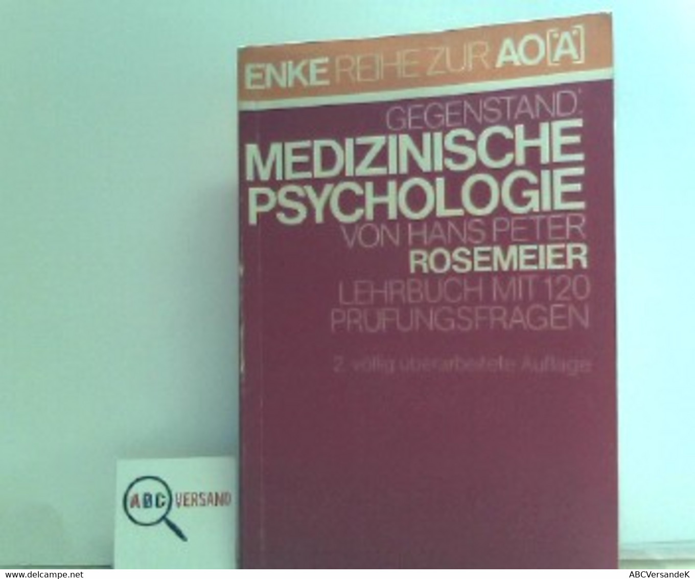 Medizinische Psychologie : Lehrbuch Mit 120 Prüfungsfragen,Hans Peter Rosemeier. Mit Beitr. Von Meinhard Adler - Psychology