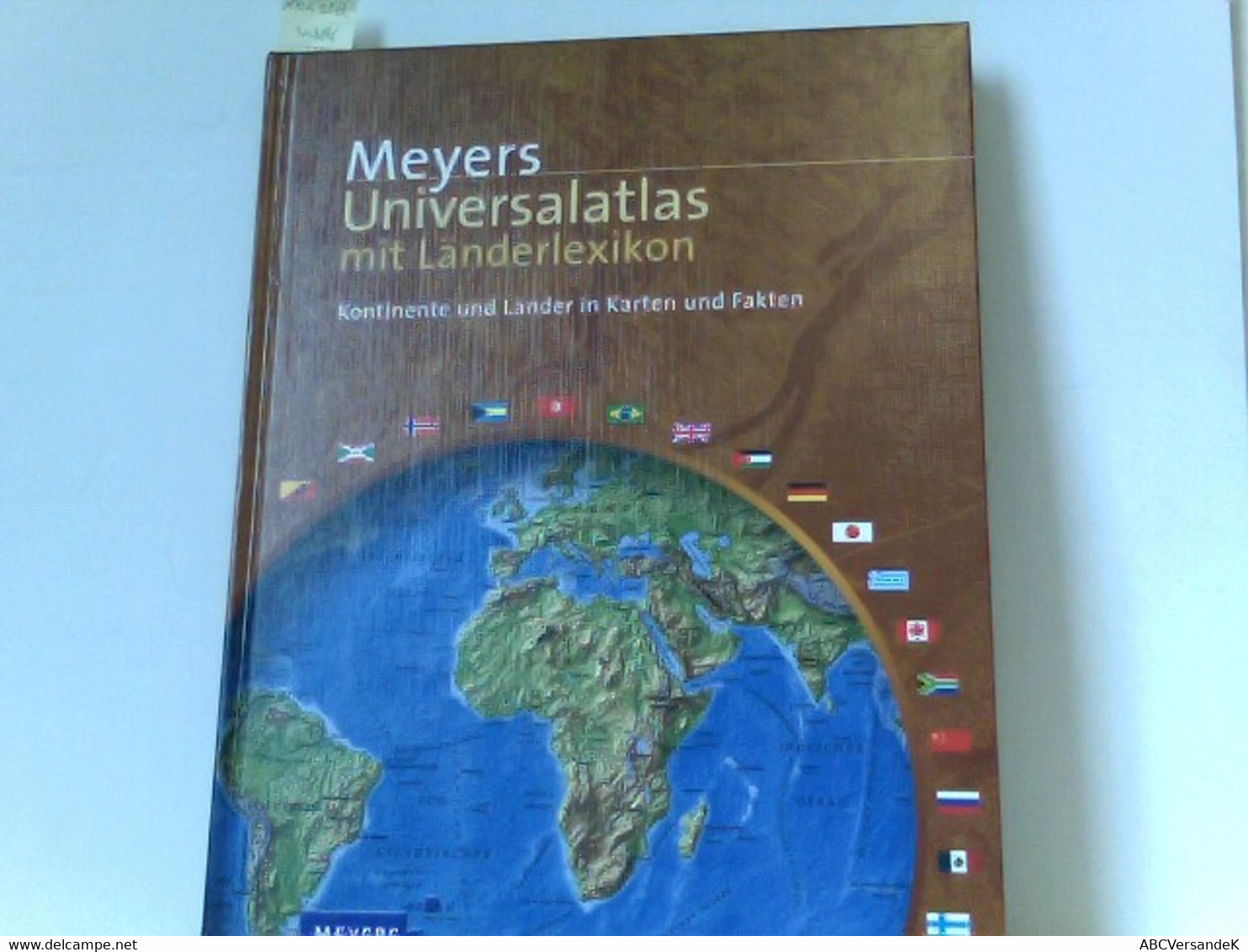 Meyers Universalatlas Mit Länderlexikon: Kontinente Und Länder In Karten Und Fakten - Atlanten