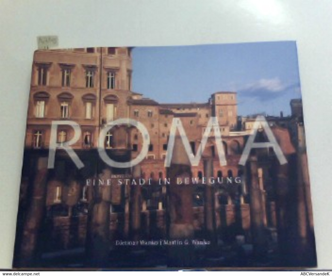 Roma - Eine Stadt In Bewegung - Altri & Non Classificati