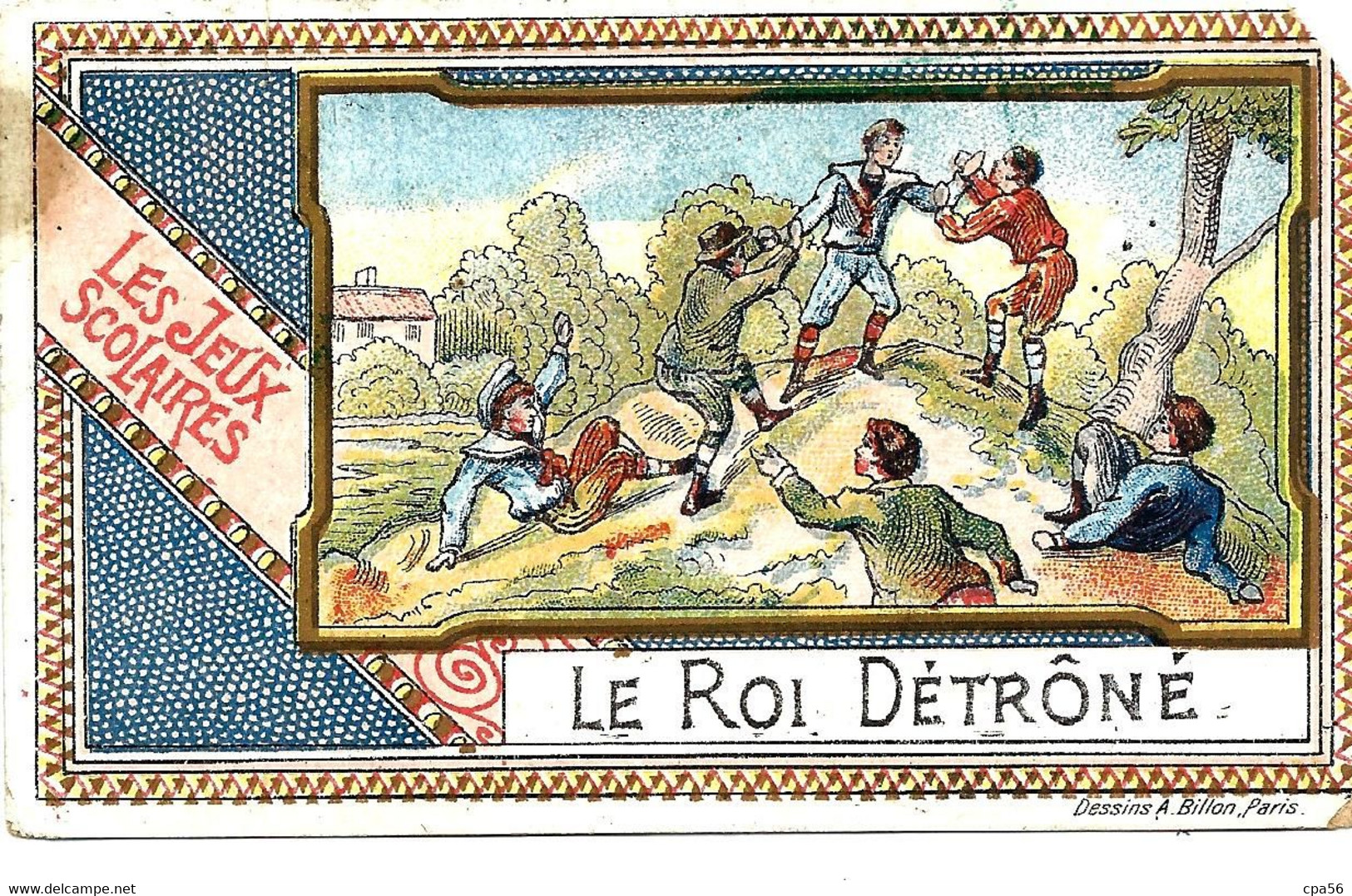 Thème école - Jeu Scolaire - Le ROI DÉTRONÉ - Chromo Ancien - Ecoles