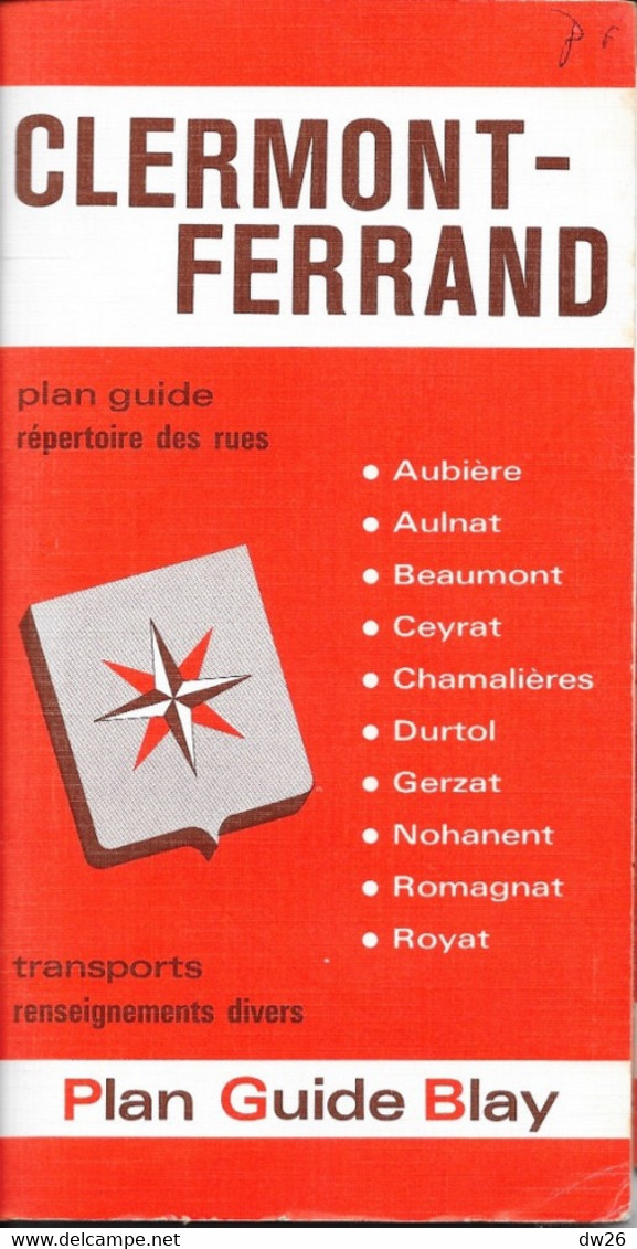 Plan Guide Blay: Clermont-Ferrand, Aubière, Aulnat, Chamalières, Romagnat, Royat... Répertoire Des Rues - Other & Unclassified