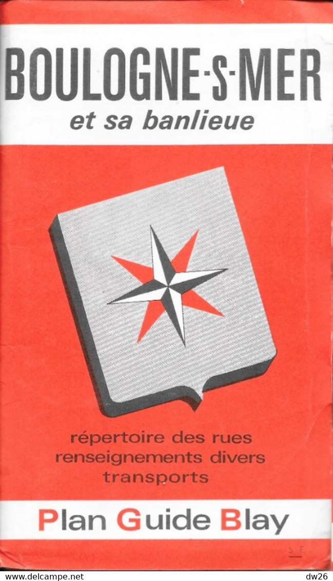 Plan Guide Blay: Boulogne-sur-Mer Et Sa Banlieue - Renseignements Divers, Transports, Répertoire Des Rues - Other & Unclassified