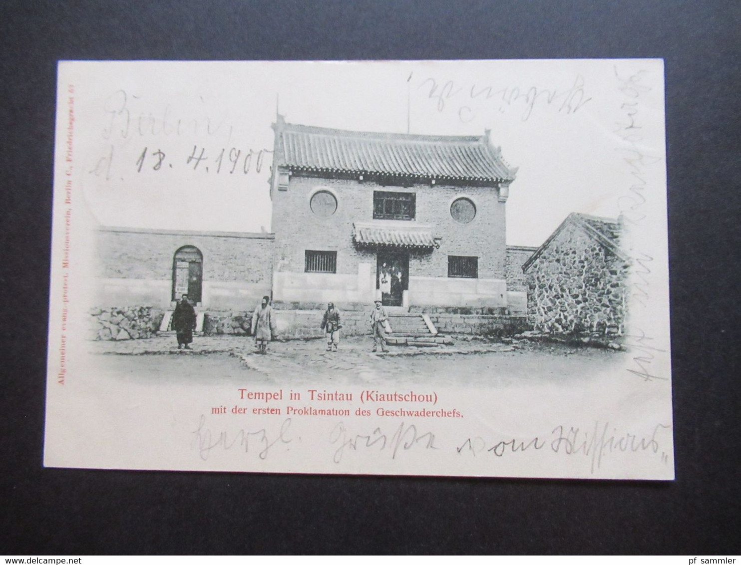 Kolonie Kiautschou AK 1900 Tempel In Tsingtau Mit Der Ersten Proklamation Des Geschwaderchefs Stempel Berlin Reichstag - Ehemalige Dt. Kolonien