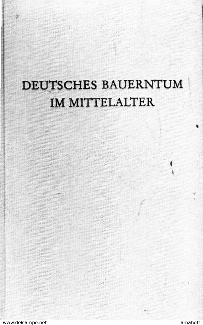 Deutsches Bauerntum Im Mittelalter - 2. Middeleeuwen