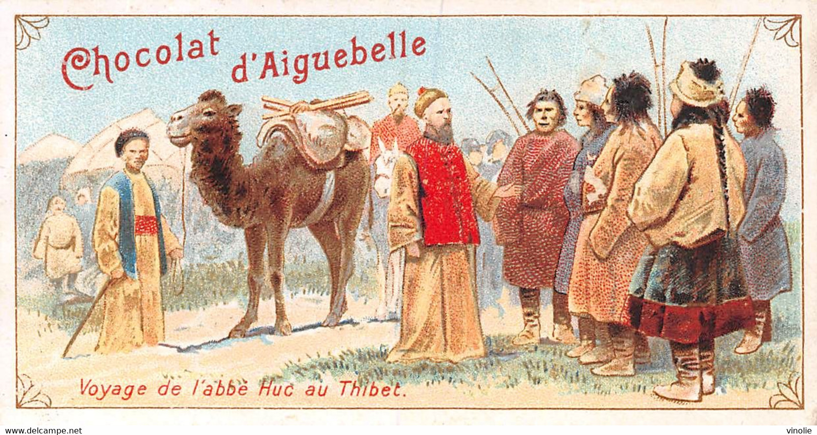 22-003 : IMAGE DU CHOCOLAT D'AIGUEBELLE. VOYAGE DE L'ABBE HUC AU THIBET - Tibet