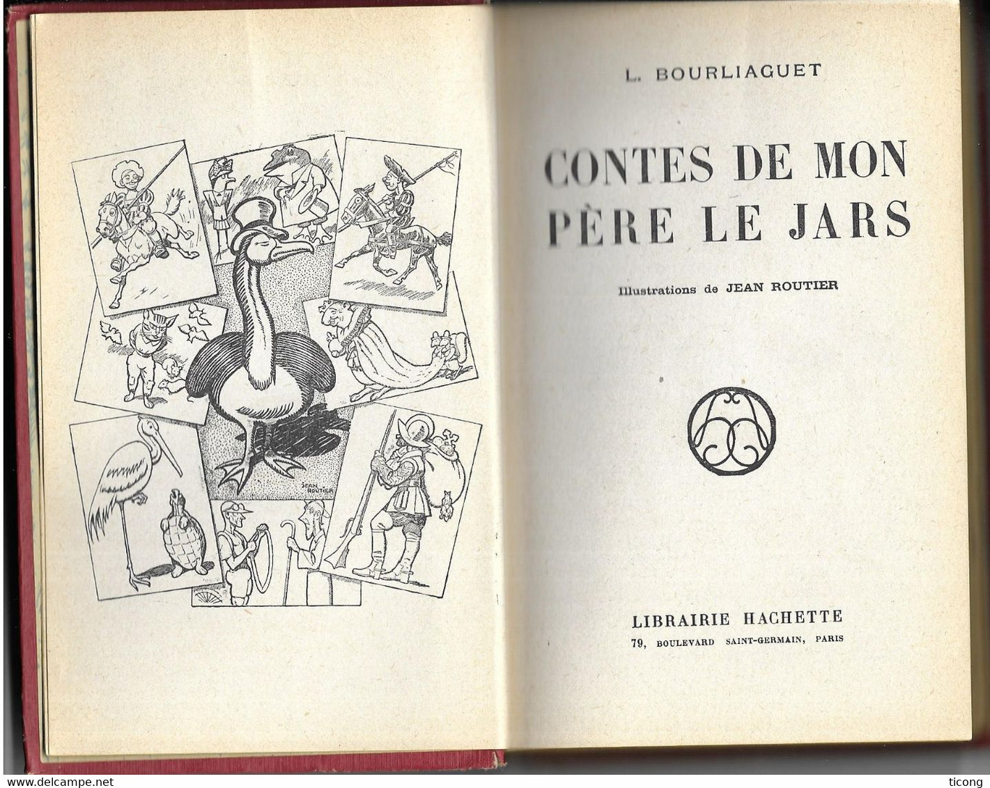 BIBLIOTHEQUE ROSE ILLUSTREE PAR JEAN ROUTIER, CONTES DE MON PERE LE JARS DE LEONCE BOURLIAGUET- HACHETTE 1945 A VOIR - Bibliotheque Rose