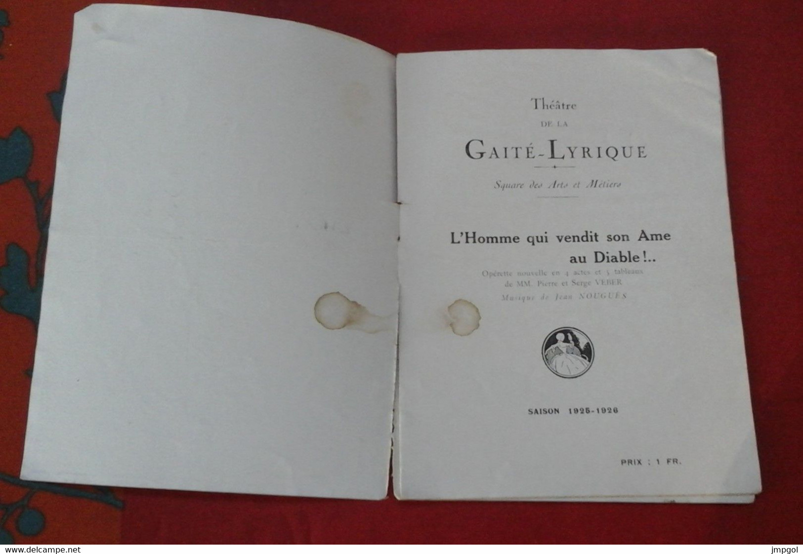 Programme Théâtre Gaité Lyrique 1925 L'Homme Qui Vendit Son âme Au Diable Jean Nougues Louise Dhamarys Claude Charmat - Programmes