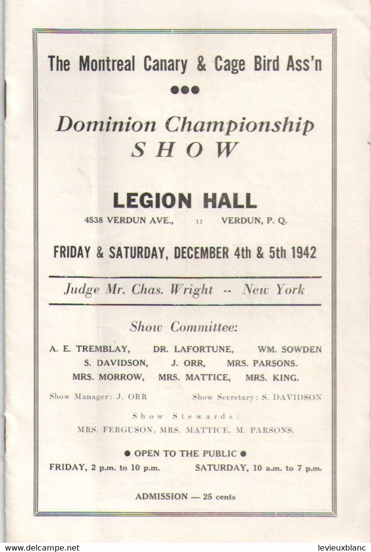 The Montreal CANARY And CAGE BIRDS Association/Dominion Championship/Legion Hall VERDUNl/1942   VPN377 - Dieren