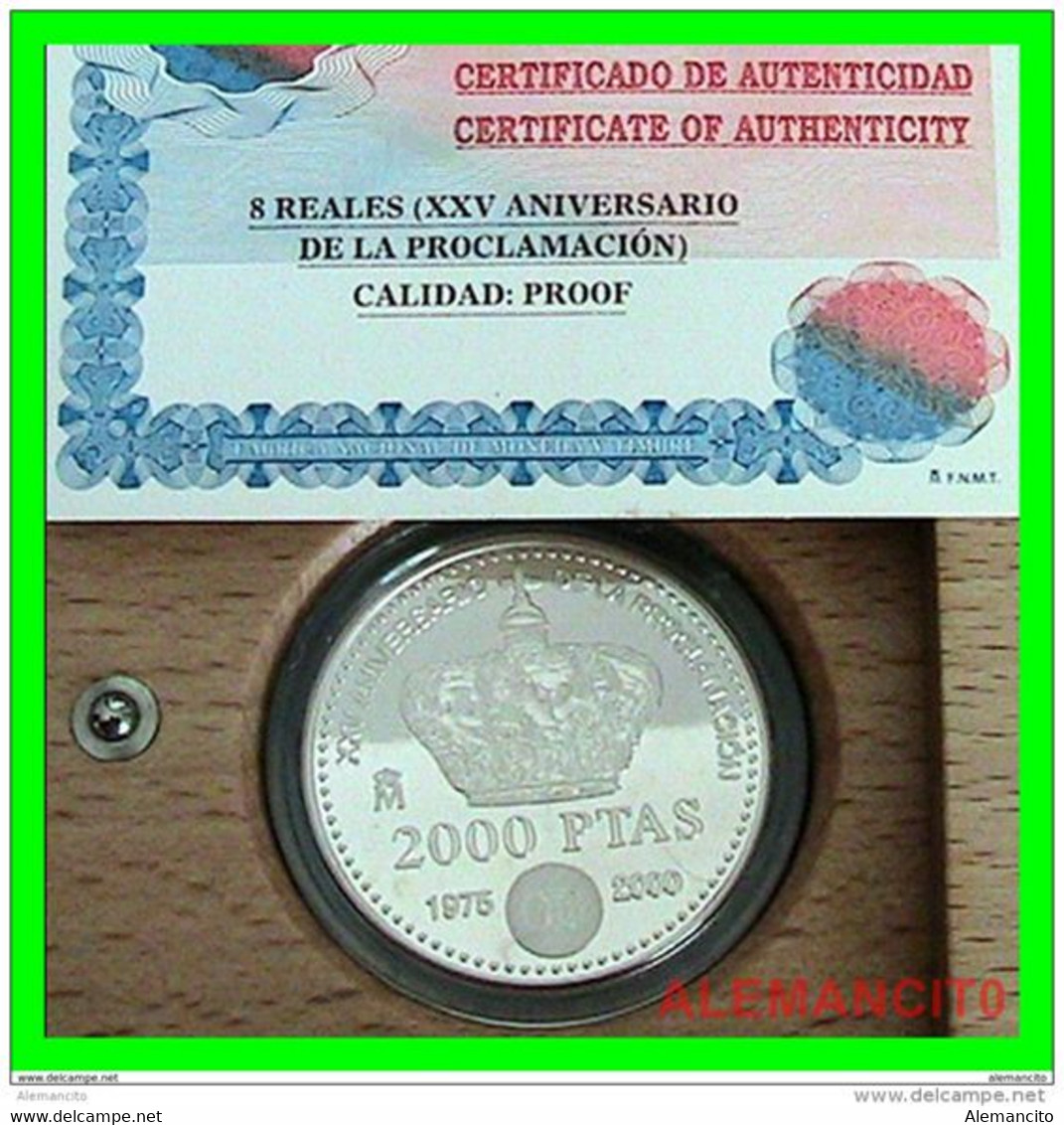 ESPAÑA - 2000 PESETAS - XXV ANIVERSARIO PROCLAMACION DE S.M. REY D. JUAN CARLOS I – 2000 PESETAS. PLATA PROOF 27 GRAMOS - 2 000 Pesetas