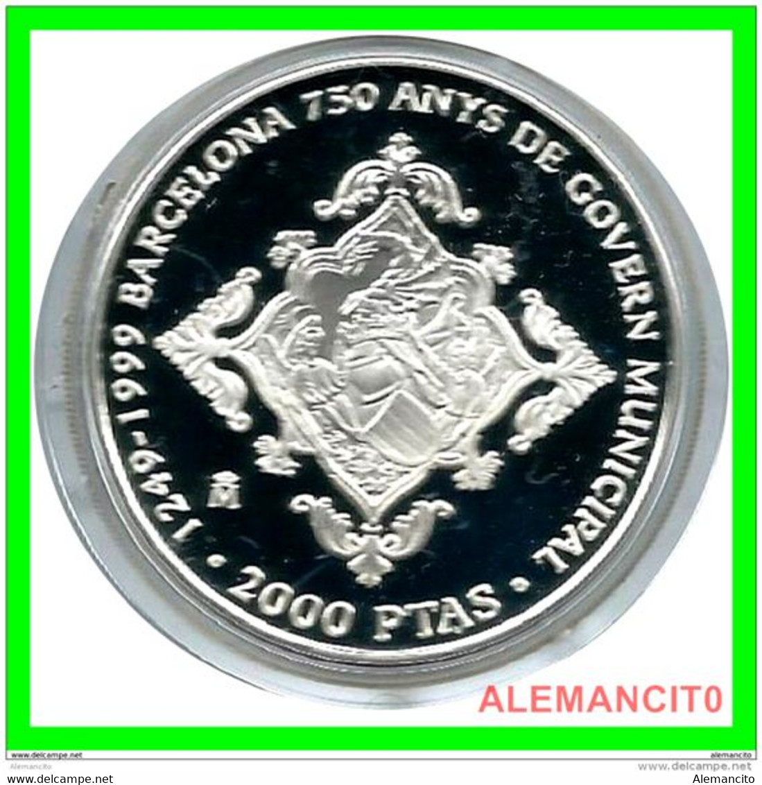 ESPAÑA AÑO 1999 ESTUCHE - 2000 PTS PLATA - DESCRIPCION: ESTUCHE - 750 AÑOS DE GOBIERNO MUNICIPAL DE BARCELONA - 2 000 Pesetas