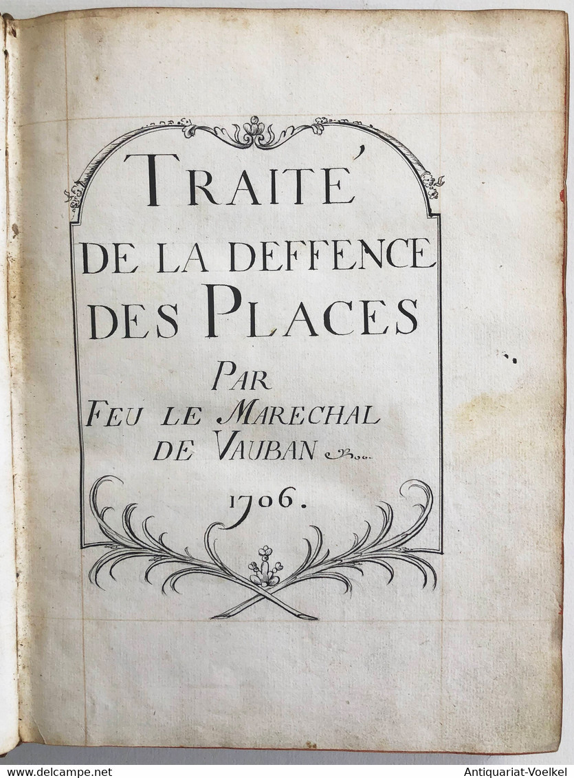 Traité De La Deffence Des Places Par Feu Le Marechal De Vauban. - Theater & Drehbücher