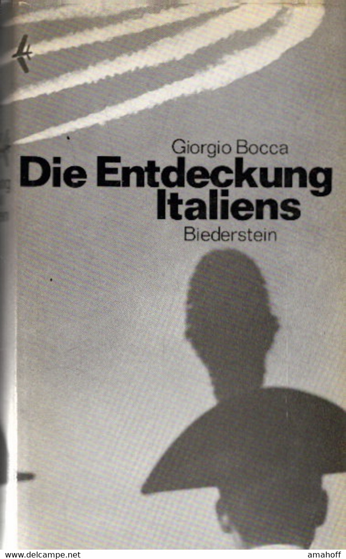 Die Entdeckung Italiens : Ein Land Zwischen Vergangenheit U. Zukunft. [Aus D. Italien. übertr. Von Herbert Sch - 3. Temps Modernes (av. 1789)