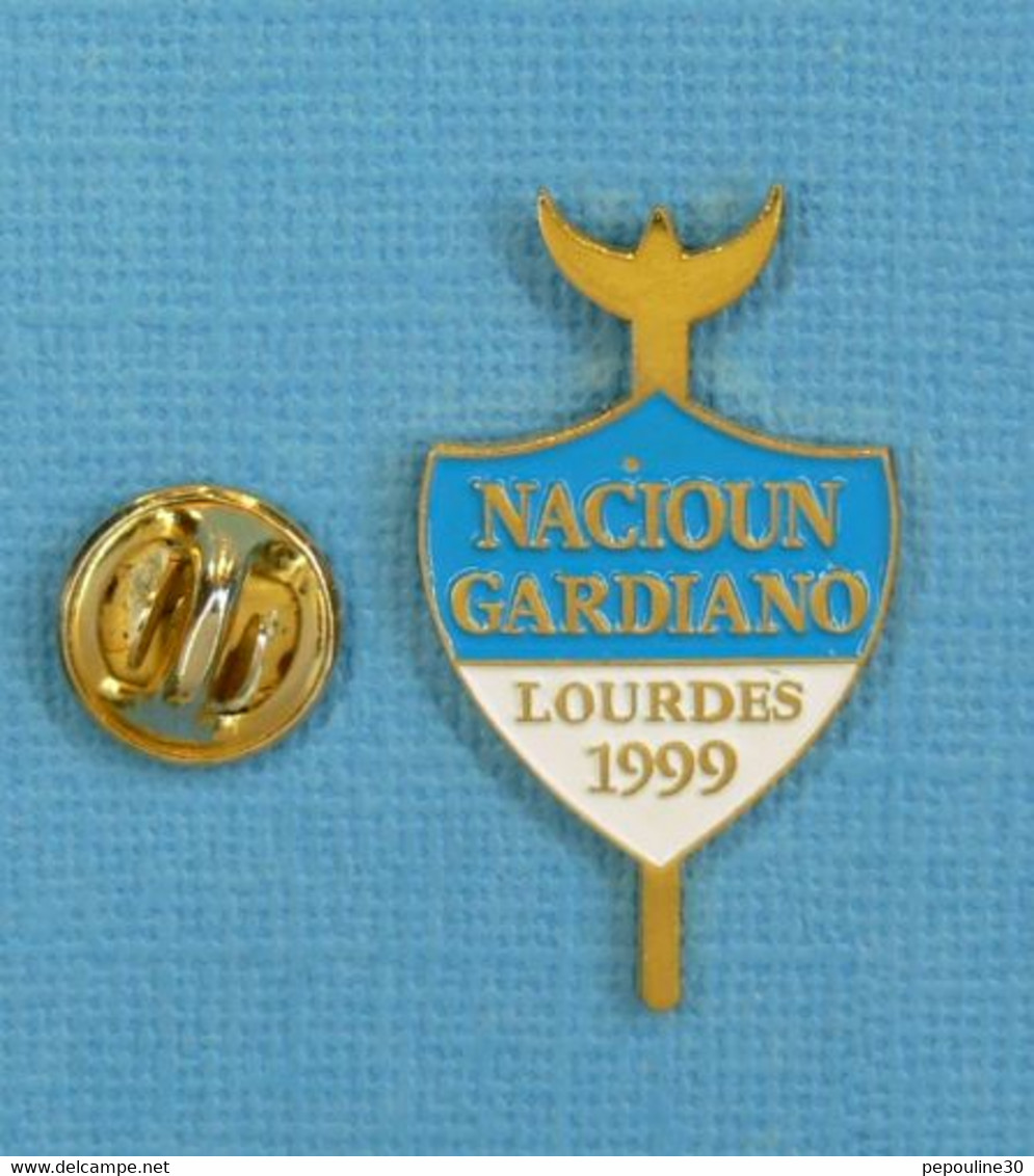 1 PIN'S //  ** NACIOUN GARDIANO / LOURDES 1999 ** - Corrida