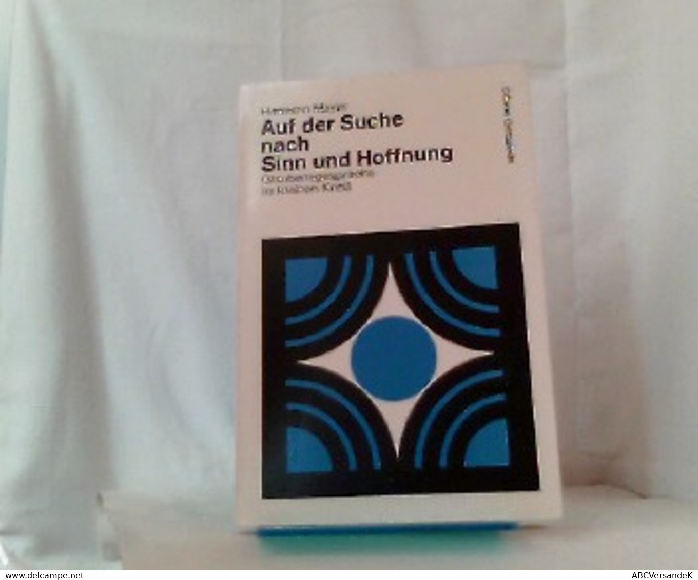 Auf Der Suche Nach Sinn Und Hoffnung : Glaubensgespräch Im Kleinen Kreis. (Offene Gemeinde ; Bd. 26 ) - Sonstige & Ohne Zuordnung