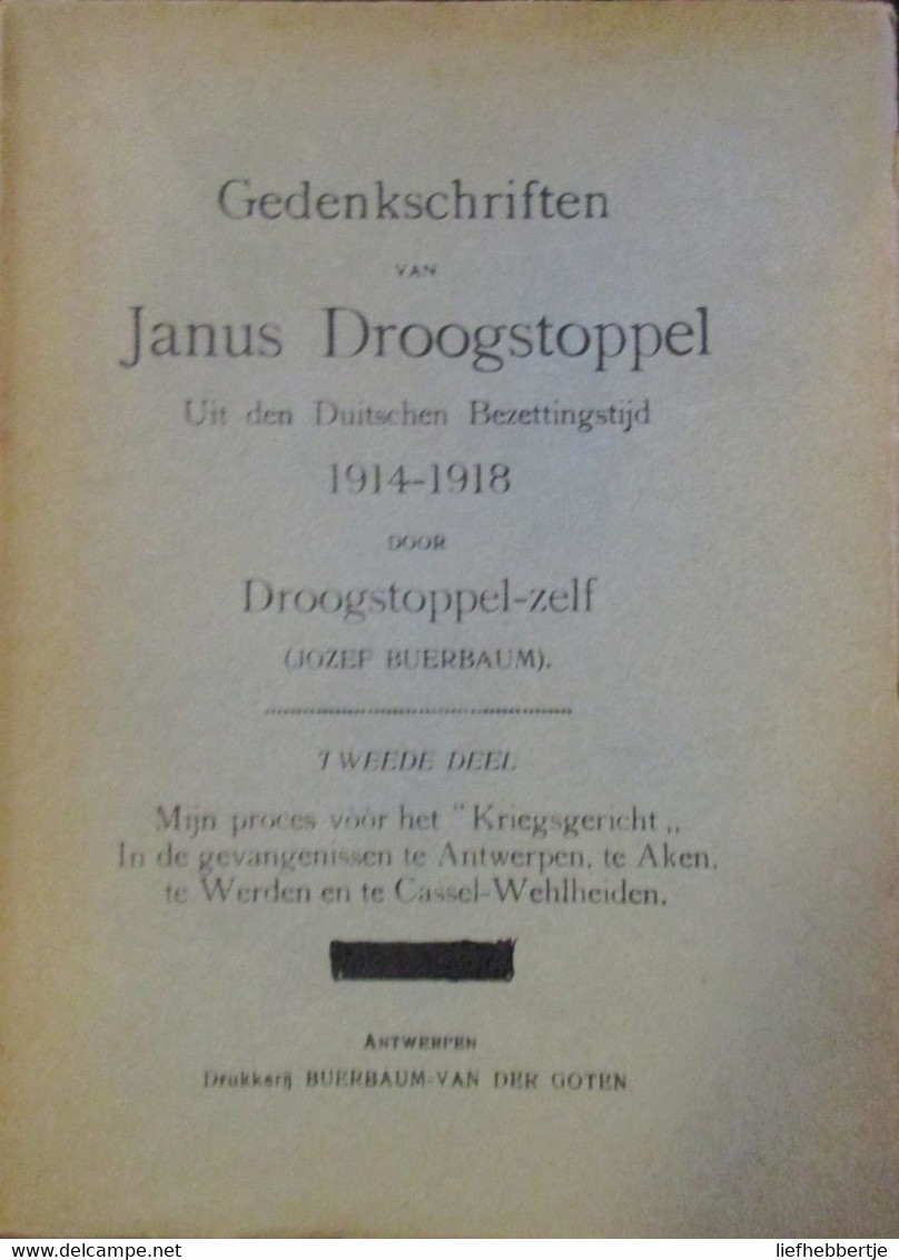 Gedenkschriften Van Janus Droogstoppel - Uit Den Duitschen Bezettingstijd 1914-1918 - Drie Delen - Weltkrieg 1914-18