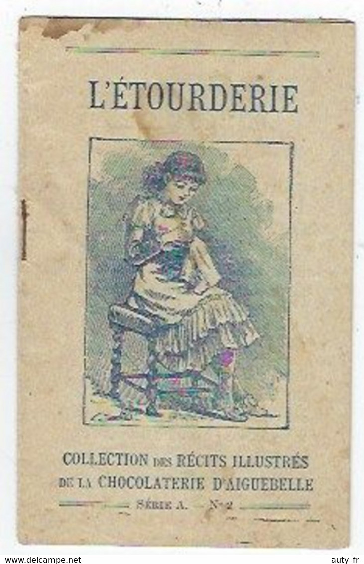 L'Etourderie - Collection Des Récits Illustrés De La Chocolaterie Aiguebelle - Aiguebelle