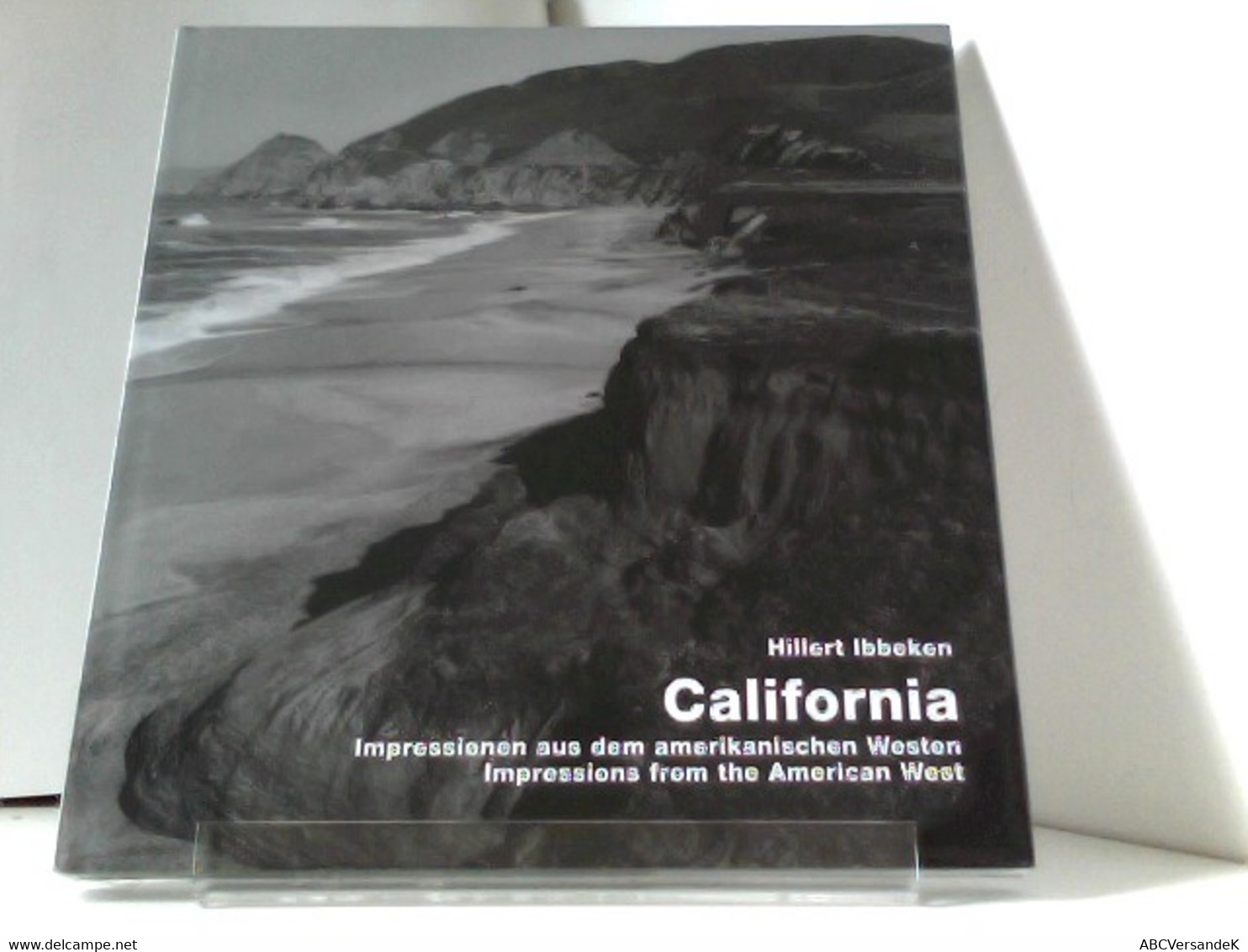 California - Impressionen Aus Dem Amerikanischen Westen / Impressions From The American West: Impressions From - America