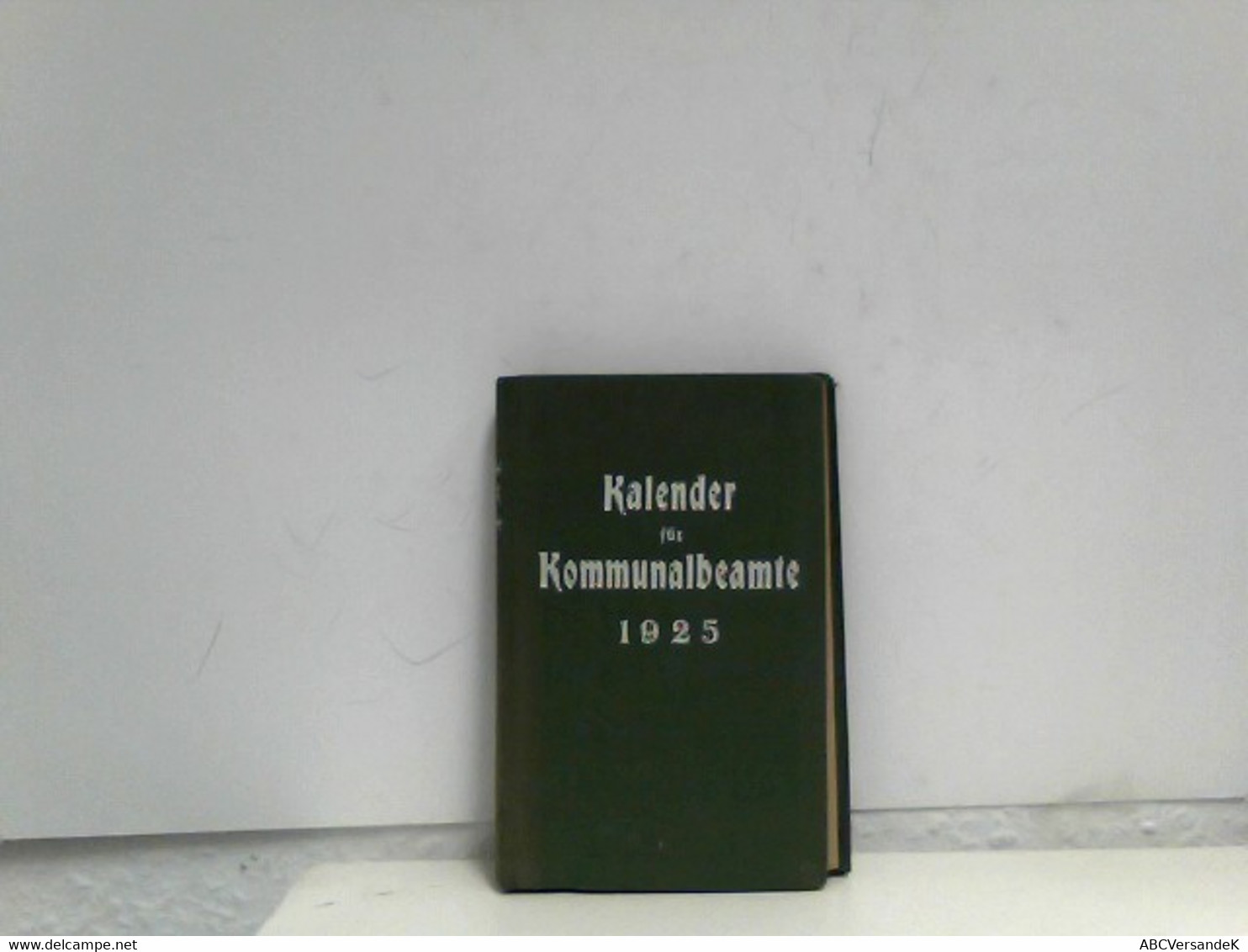 Kalender Für Kommunalbeamte 1925 Erster Teil - Calendars