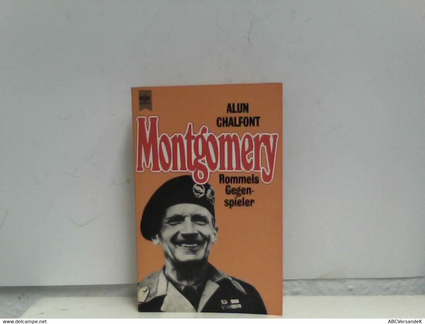 Montgomery. Rommels Gegenspieler. - Biographien & Memoiren