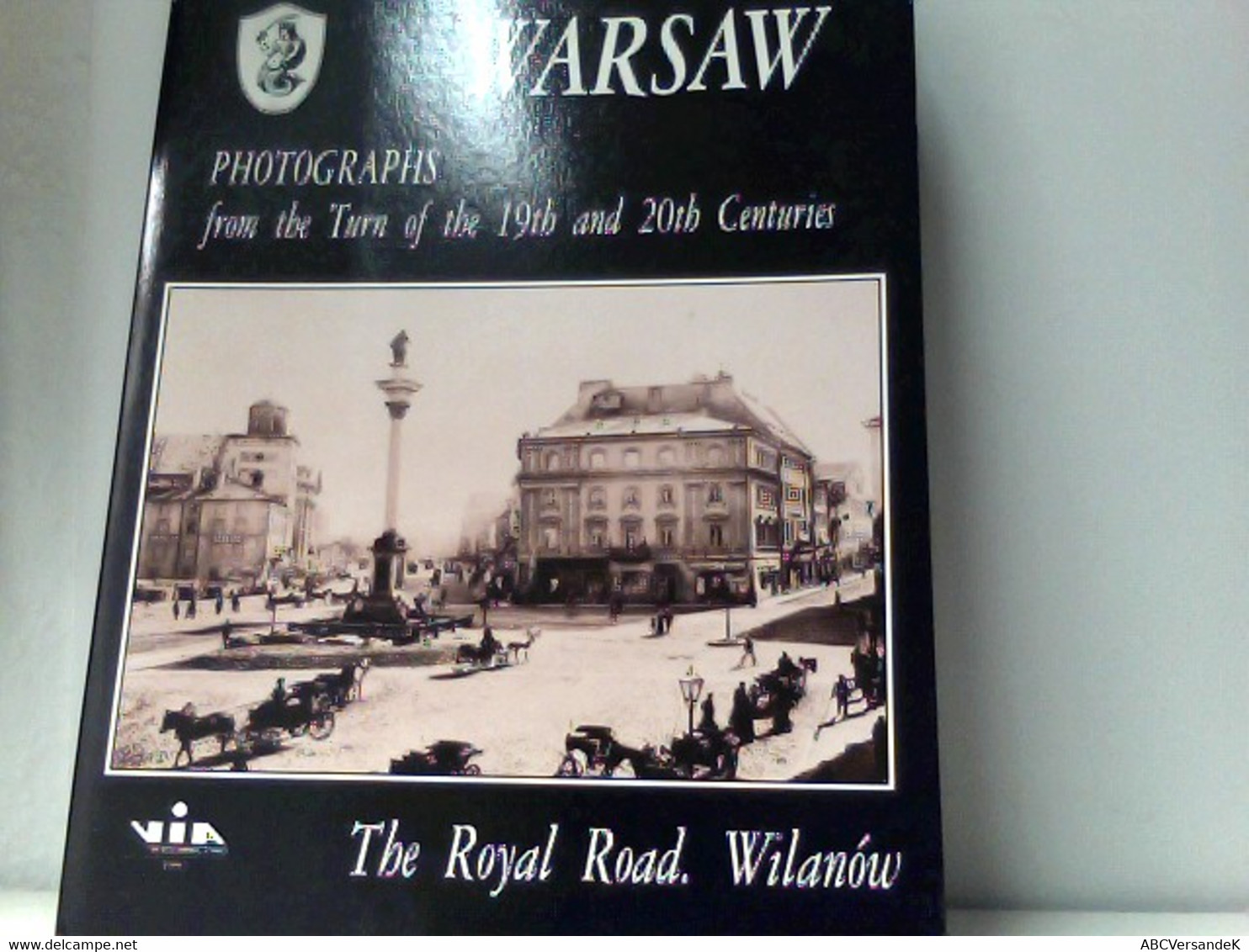 Warsaw - Photographs From The Trun Of The 19th And 20th Centuries - The Royal Road And Wilanów - Fotografie