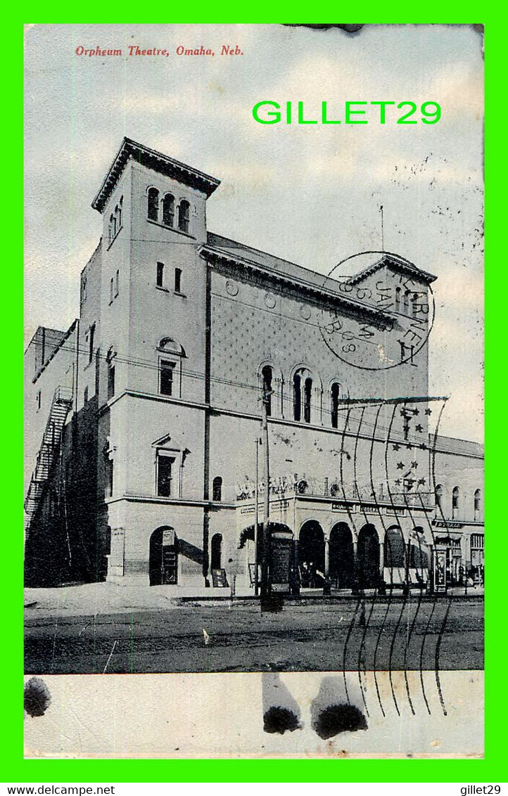 OMAHA, NE - ORPHEUM THEATRE - TRAVEL IN 1908 - - Omaha