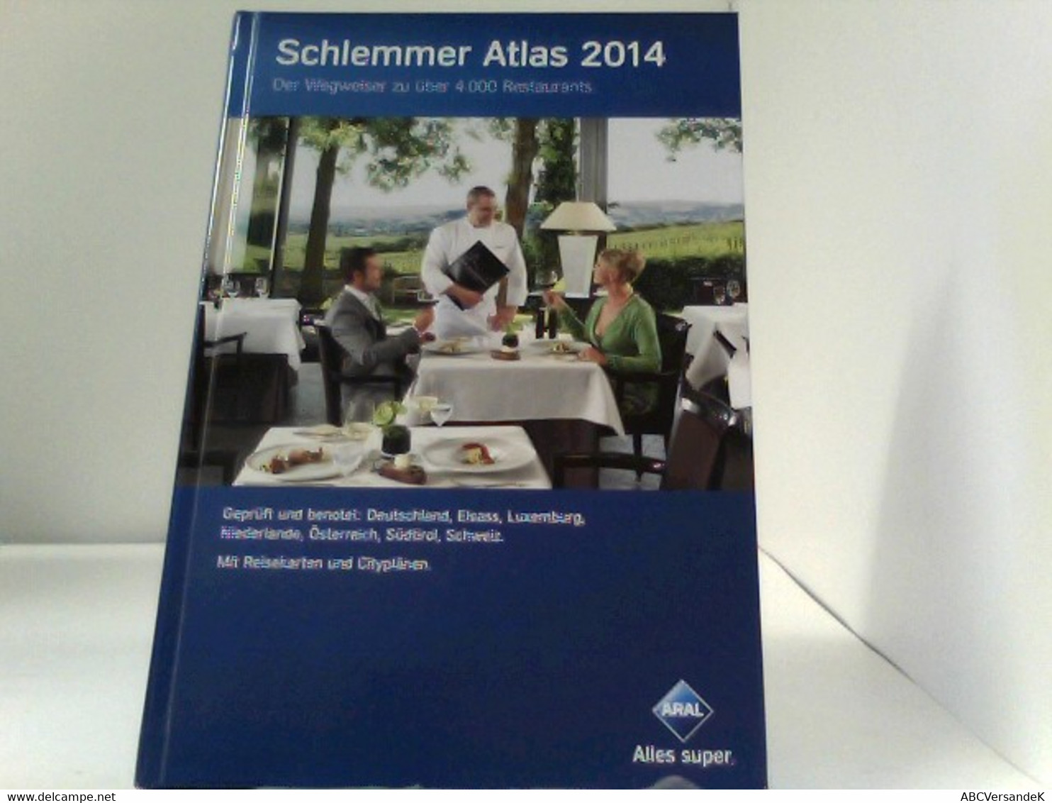 Schlemmer Atlas 2014: Der Wegweiser Zu über 4.000 Restaurants. - Atlanten