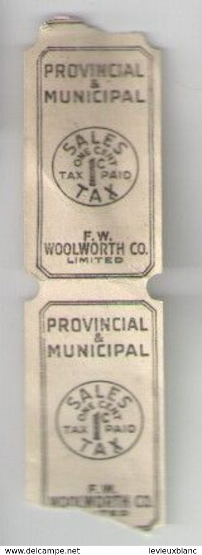 2  Tickets De Taxe De Vente/ Provincial & Municipal/F.W. WOOLWORTH CO.Limited / Canada /Vers 1930-50   TCK232 - Tickets D'entrée