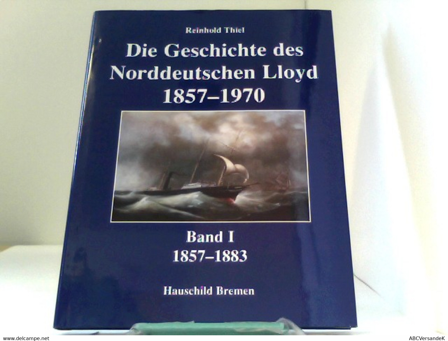 Die Geschichte Des Norddeutschen Lloyd 1857-1970. Band 1-5: Die Geschichte Des Norddeutschen Lloyd 1857-1970, - Transport