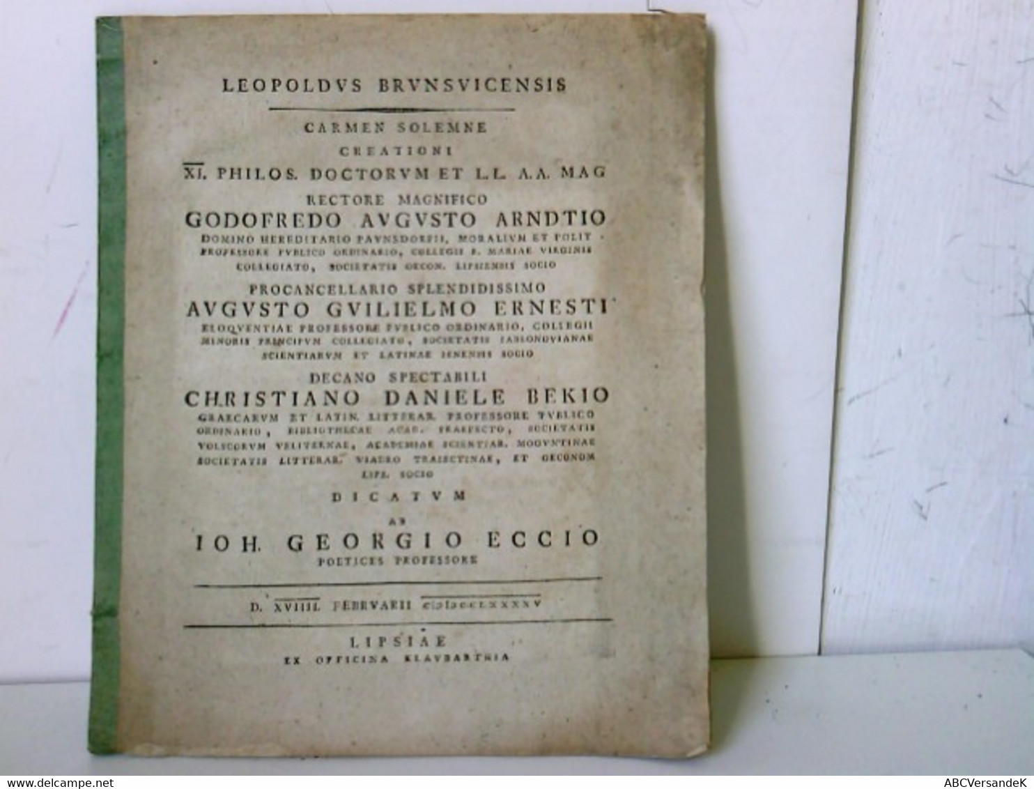 Carmen Solemne Creationi XI. Philos. Doctorum Et L.L. A.A. Mag Rectore Magnifico Godofredo Augusto Arndtio, Pr - Philosophie